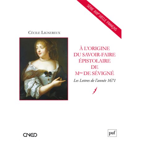 À l'origine du savoir-faire épistolaire de Mme de Sévigné