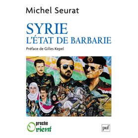 Syrie, l'État de barbarie