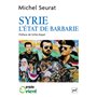 Syrie, l'État de barbarie