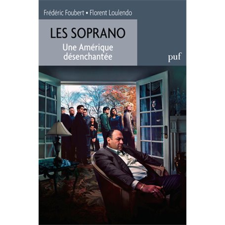 Les Soprano. Une Amérique désenchantée