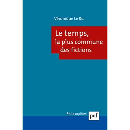 Le temps, la plus commune des fictions