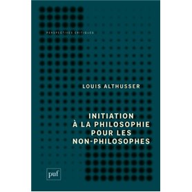 Initiation à la philosophie pour les non-philosophes