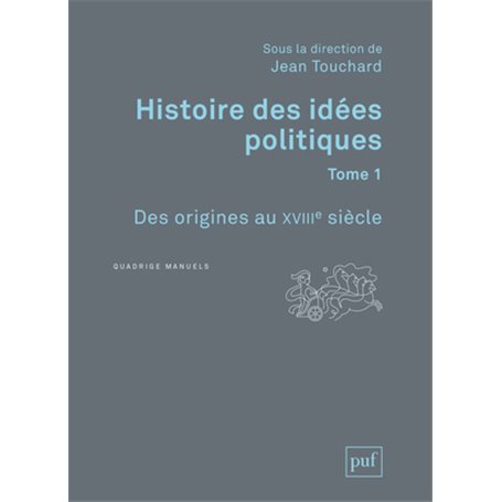 Histoire des idées politiques. Tome 1