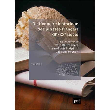 Dictionnaire historique des juristes français, XIIe-XXe siècle