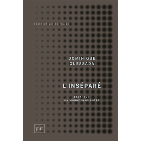 L'inséparé. Essai sur le monde sans Autre