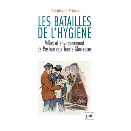 Les batailles de l'hygiène