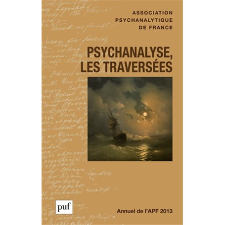 Annuel 2013 - APF. Psychanalyse, les traversées