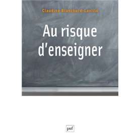 Au risque d'enseigner