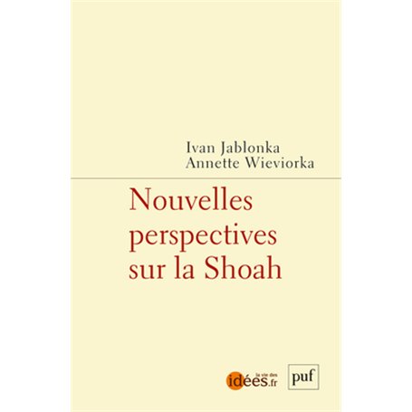 Nouvelles perspectives sur la Shoah