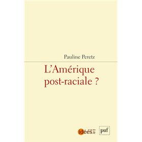 L'Amérique post-raciale ?