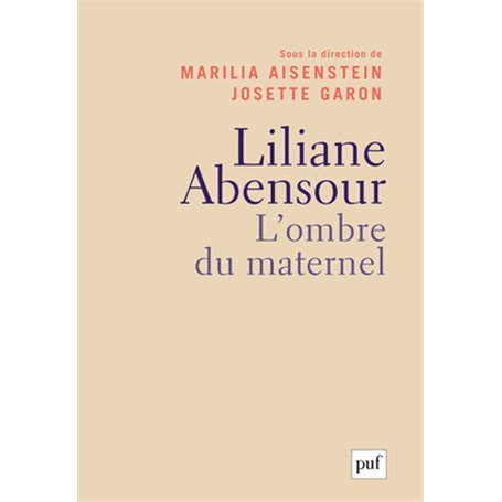 Liliane Abensour. L'ombre du maternel