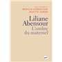 Liliane Abensour. L'ombre du maternel