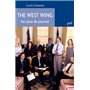 The West Wing. Au coeur du pouvoir