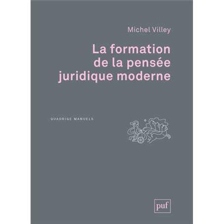 La formation de la pensée juridique moderne