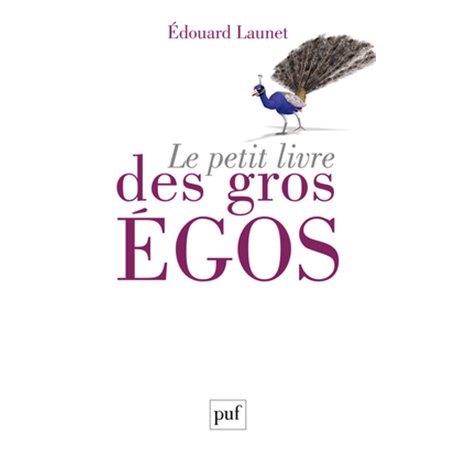 Le petit livre des gros égos