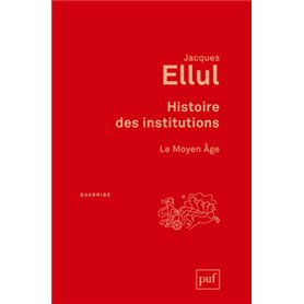 Histoire des institutions. Le Moyen Âge