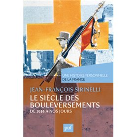 Le siècle des bouleversements (de 1914 à nos jours)