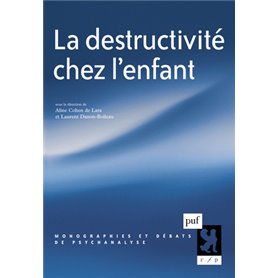 La destructivité chez l'enfant