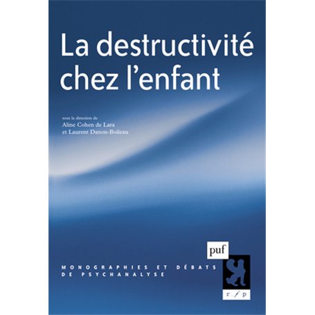 La destructivité chez l'enfant