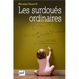 Les surdoués ordinaires