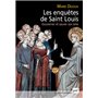 Les enquêtes de saint Louis. Gouverner et sauver son âme