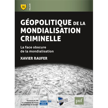 Géopolitique de la mondialisation criminelle