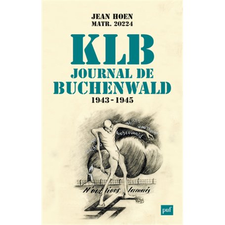 K.L.B. Journal de Buchenwald (1943-1945)