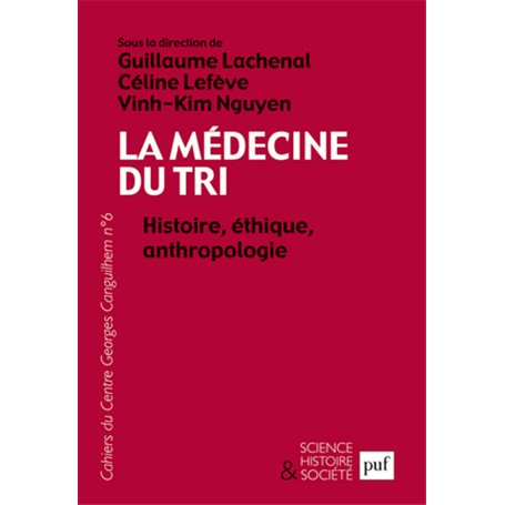 La médecine du tri. Histoire, éthique, anthropologie