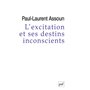 L'excitation et ses destins inconscients