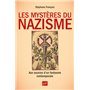 Les mystères du nazisme. Aux sources d'un fantasme contemporain