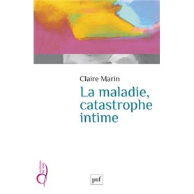 La maladie, catastrophe intime