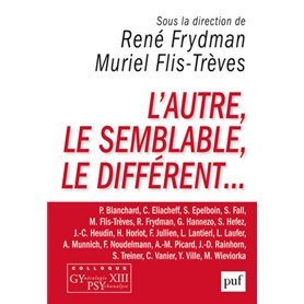 L'autre, le semblable, le différent...