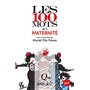 Les 100 mots de la maternité