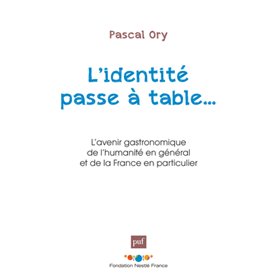 L'identité passe à table...