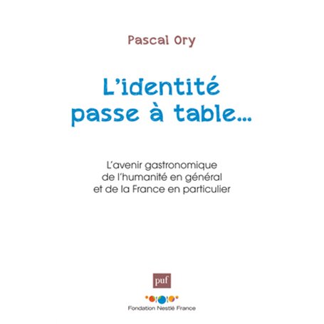 L'identité passe à table...