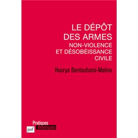 Le dépôt des armes. Non-violence et désobéissance civile