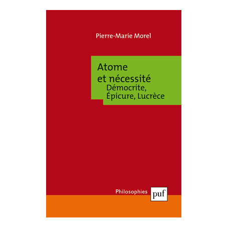 Atome et nécessité. Démocrite, Épicure, Lucrèce