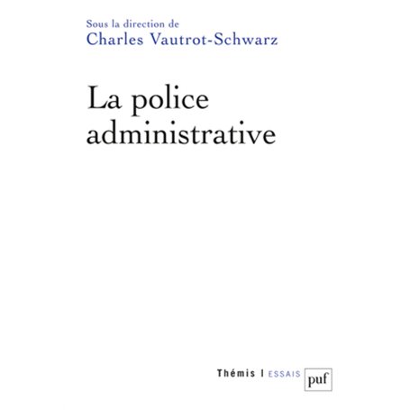 La police administrative
