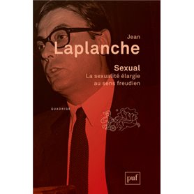 Sexual. La sexualité élargie au sens freudien