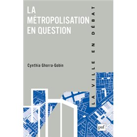 La métropolisation en question