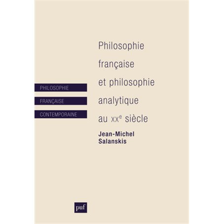 Philosophie française et philosophie analytique au XXe siècle