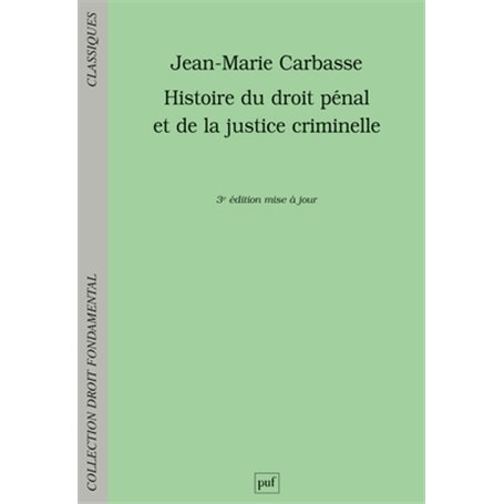 Histoire du droit pénal et de la justice criminelle