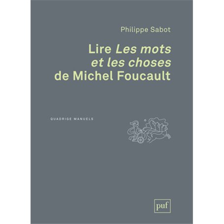 Lire « Les mots et les choses » de Michel Foucault