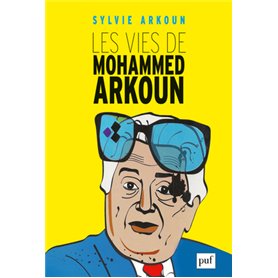 Les vies de Mohammed Arkoun