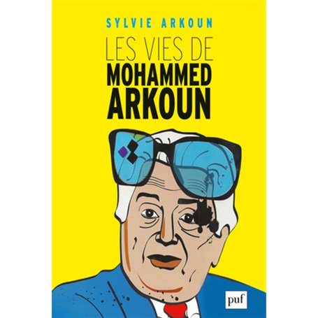 Les vies de Mohammed Arkoun