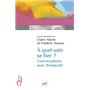 À quel soin se fier ? Conversations avec Winnicott