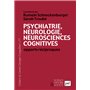 Psychiatrie, neurologie, neurosciences cognitives : apports réciproques