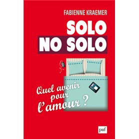 Solo/No solo. Quel avenir pour l'amour ?