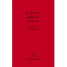 Conviction, suggestion, séduction