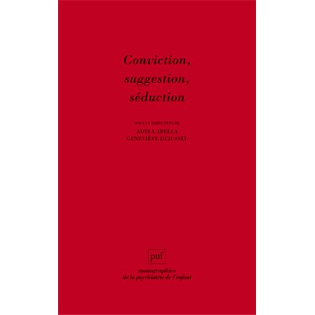 Conviction, suggestion, séduction